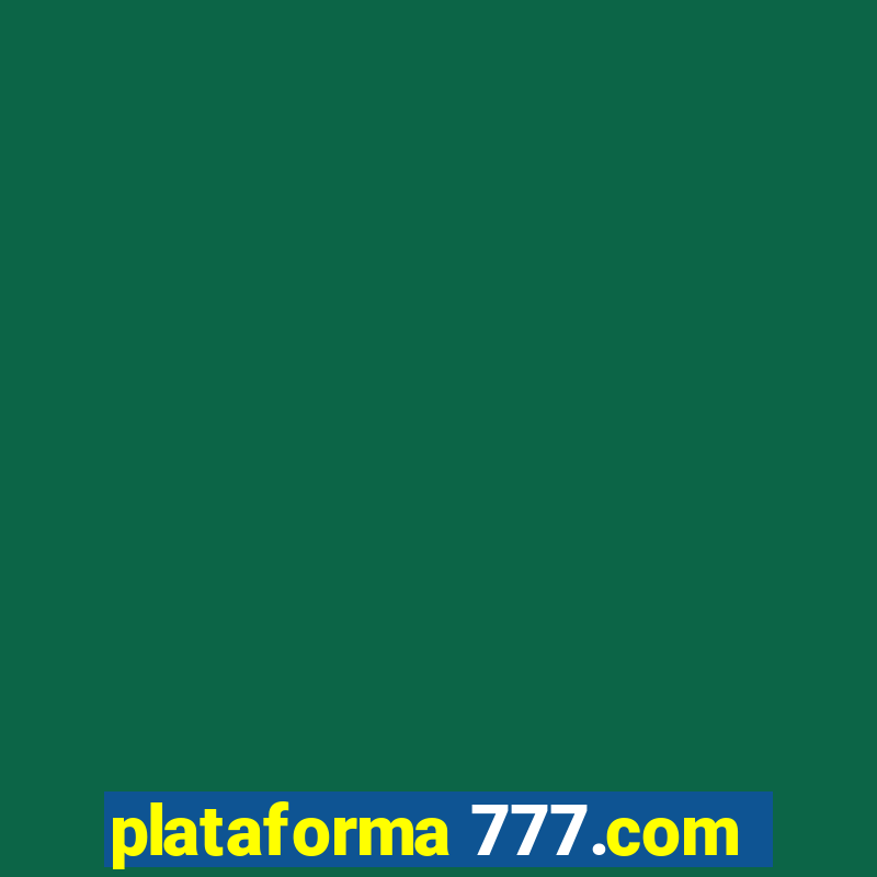 plataforma 777.com